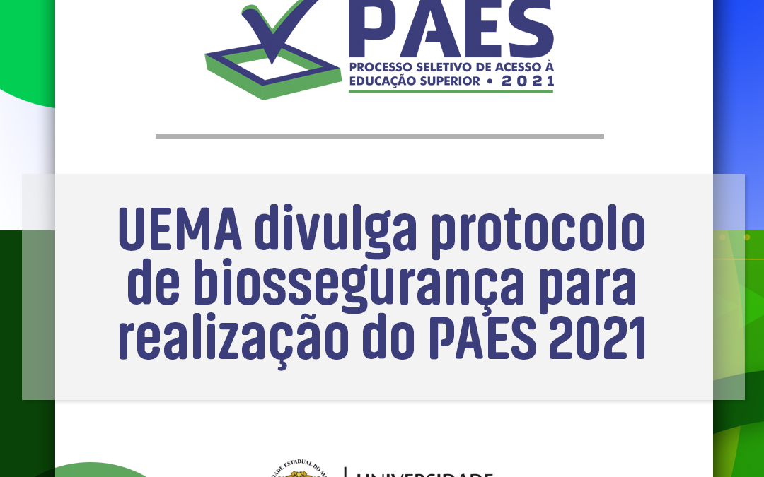 PAES 2021: UEMA divulga medidas de biossegurança para realização das provas do vestibular